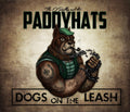 O'Reillys & The Paddyhats: Dogs On The Leash - CD