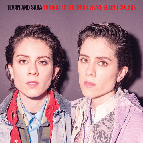Tegan & Sara: Tonight In The Dark -LP