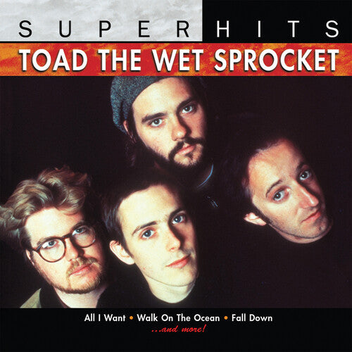 Toad the Wet Sprocket: Toad The Wet Sprocket: Super Hits - CD