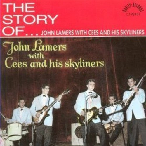 John Lamers with Cees & His Skyliners: The Story of (Very Best) - CD