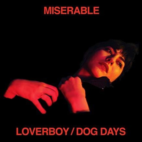 Miserable: Loverboy / Dog Days - CD