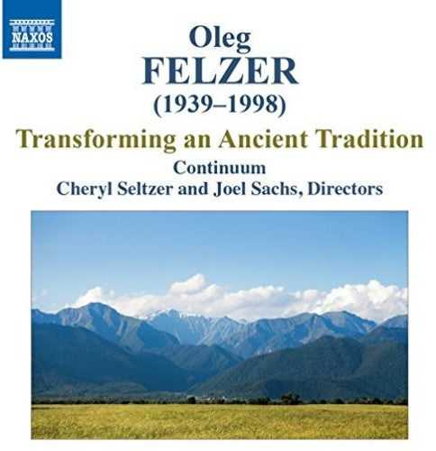 Continuum / Seltzer / Sachs: Transforming An Ancient Tradititon - CD