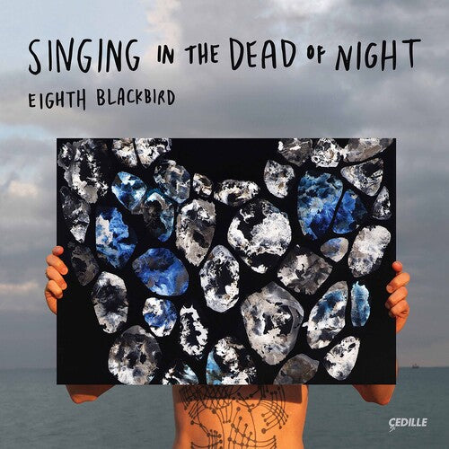 eighth blackbird: Singing in the Dead of Night - CD