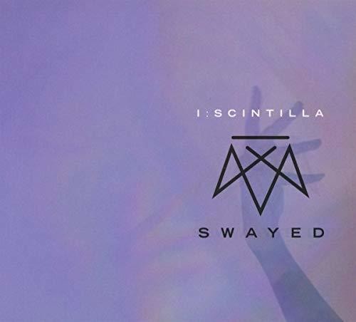I:Scintilla: Swayed - CD