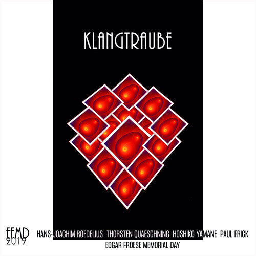 Tangerine Dream / Roedelius / Quaeschning / Yamane: Klangtraube (Live At The Ballhaus Rixdorf Efmd 2019) - CD