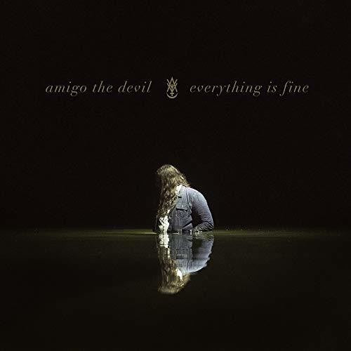 Amigo the Devil: Everything Is Fine - CD