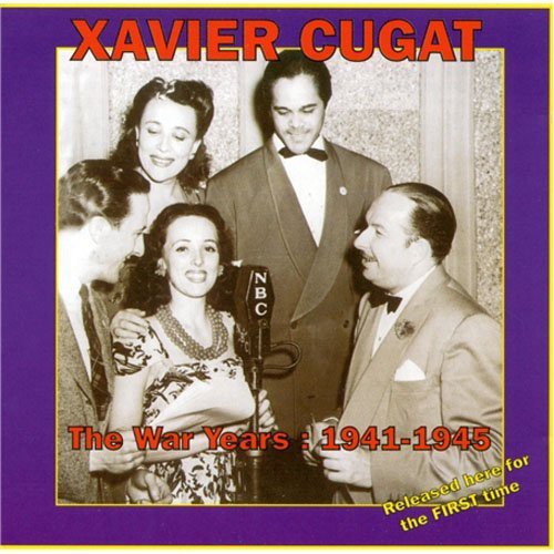 Xavier Cugat: The War Years: 1941-1945 - CD