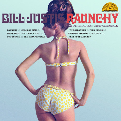 Bill Justis: Raunchy & Other Great Instrumentals -LP