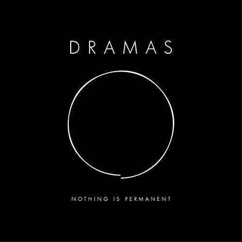 The Dramas: Nothing Is Permanent - (VINYL LP)