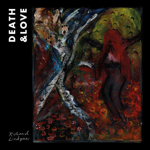 Richard Lindgren: Death & Love - CD