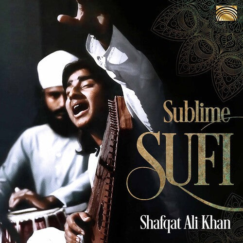 Shafqat Ali Khan: Sublime Sufi - CD