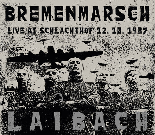 Laibach: Bremenmarsch: Live At Schlachthof 12.10.1987 - CD