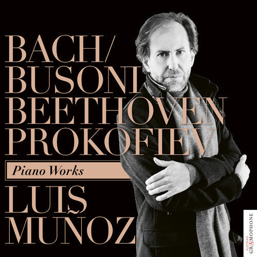 Luis Muñoz: Bach / Busoni Beethoven Prokofiev: Piano Works - CD