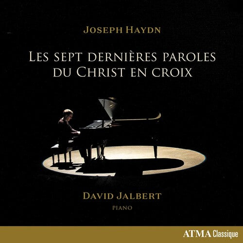 Haydn / Jalbert: Les Sept Dernieres Paroles - CD
