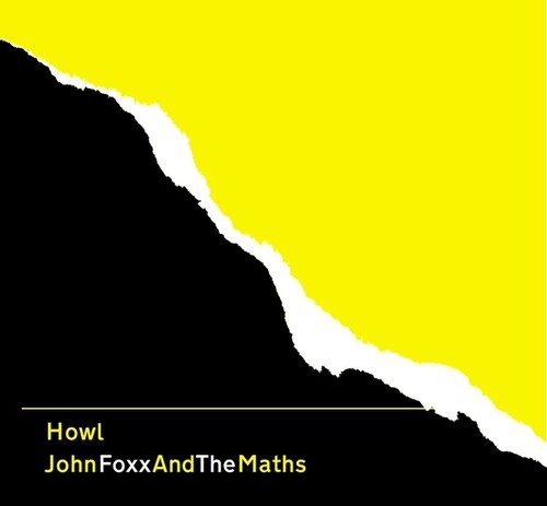 Foxx, John / Maths: Howl - CD