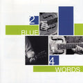 Various Artists: Two Blue Four Words - COMPACT DISCS