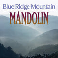Various Artists: Blue Ridge Mountain Mandolin - CD