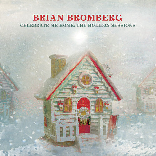 Brian Bromberg: Celebrate Me Home: The Holiday Sessions - CD