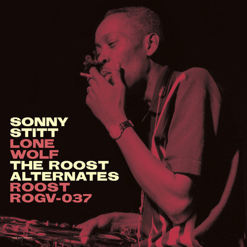 Sonny Stitt: Lone Wolf: Roost Alternates -LP