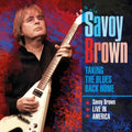 Savoy Brown: Taking The Blues Back Home Live In America - CD