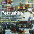 Royal Liverpool Philharmonic Orchestra: Stravinsky: Petruska; Rossini/Respighi: La Boutique fantasque - CD
