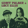 Palmer, Geoff & Ellis, Lucy: Your Face Is Weird - (VINYL LP)