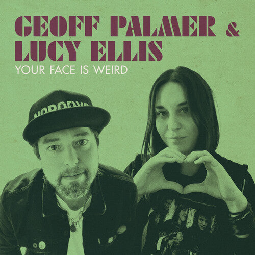 Palmer, Geoff & Ellis, Lucy: Your Face Is Weird - (VINYL LP)