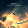 Keller: Front Porch of Heaven - COMPACT DISCS