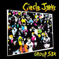 The Circle Jerks: Group Sex 40th Anniversary Edition - (VINYL LP)