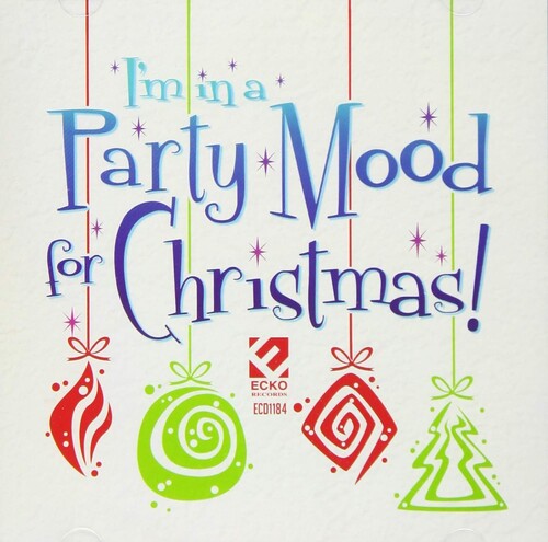 Various Artists: I'm In A Party Mood Christmas (Various Artists) - CD