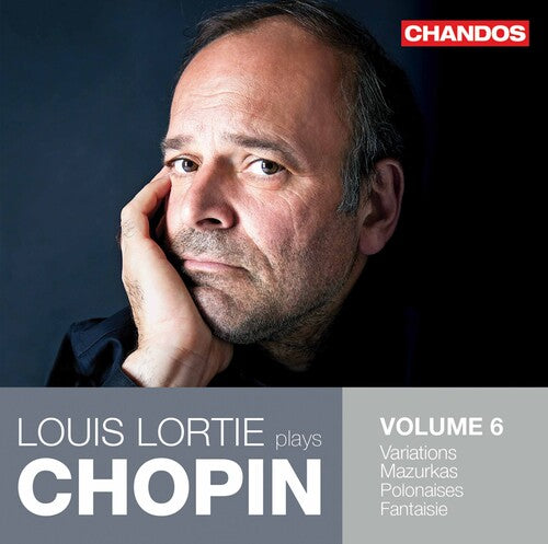 Louis Lortie: Louis Lortie Plays Chopin 6 - CD