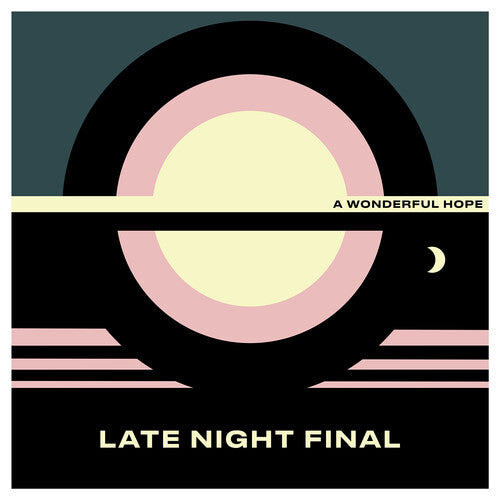 Late Night Final: A Wonderful Hope - CD
