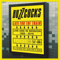 Buzzcocks: Late For The Train: Live & In Session 1989-2016 - CD