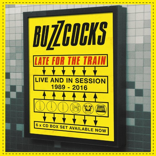 Buzzcocks: Late For The Train: Live & In Session 1989-2016 - CD