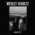 Wesley Schultz: Vignettes - (VINYL LP)