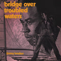 Jimmy London: Bridge Over Troubled Waters : Original Album Plus Bonus Tracks - CD