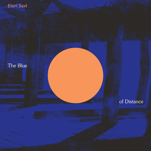 Elori Saxl: The Blue of Distance - CD