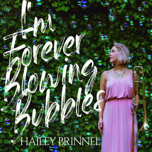 Hailey Brinnel: I'm Forever Blowing Bubbles - CD