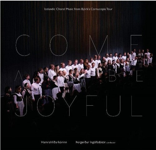 Hamrahlid Choir: Come And Be Joyful - CD