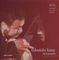 Eduardo Isaac: Eduardo Isaac Plays 20th Century Music - CD