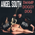 Angel South: Swamp Doggy Dog - CD