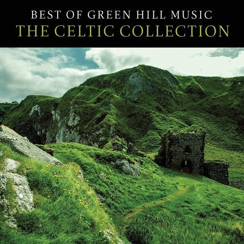 Various Artists: Best Of Green Hill: The Celtic Collection (Various Artists) - CD