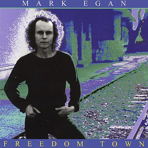 Mark Egan: Freedom Town - CD