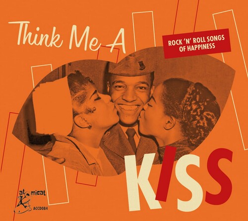 Various Artists: Think Me A Kiss: Rock 'n' Roll Songs Of Happiness (Various Artists) - CD