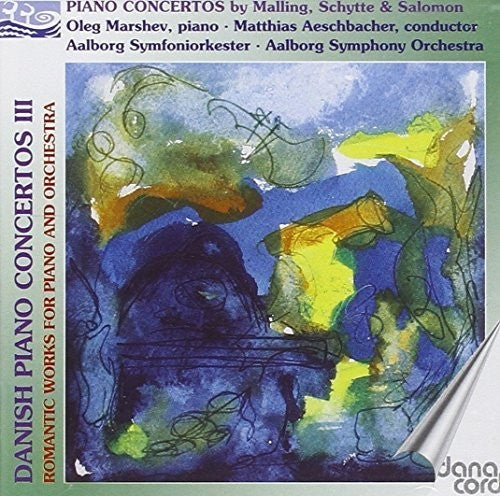 Malling / Schytte / Marshev / Aeschbacher: Danish Piano Concertos 3 - CD
