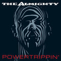 The Almighty: Powertrippin': Expanded Edition - CD