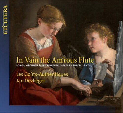 Les Gouts Authentiques / Devlieger, Jan: In Vain The Am'rous Flute - CD
