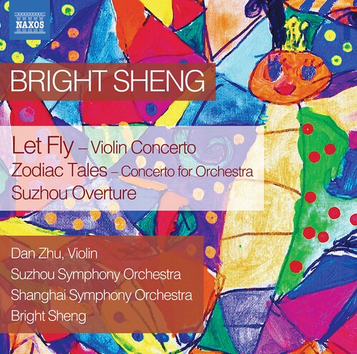 Zhu Suzhou Symphony Orchestra Shanghai Symphony Orchestra Sheng: Let Fly / Zodiac Tales - CD