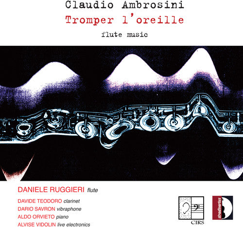 Ambrosini / Ruggieri / Torresan: Tromper L'oreille - CD