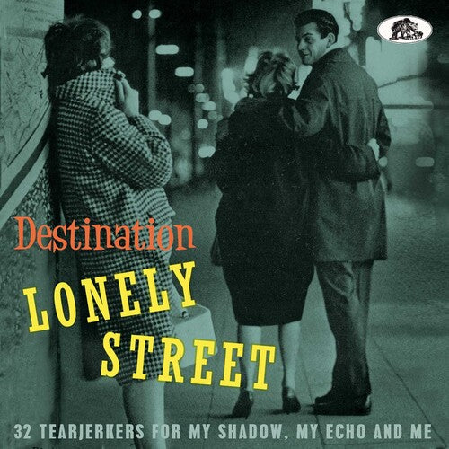 Various Artists: Destination Lonely Street: 32 Tearjerkers For My Shadow, My Echo And  Me (Various Artists) - CD